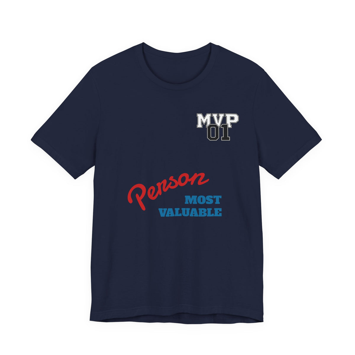 MVP 01 “Most Valuable Person” Tee