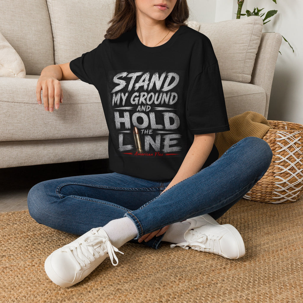 Stand My Ground and Hold the Line T‑Shirt