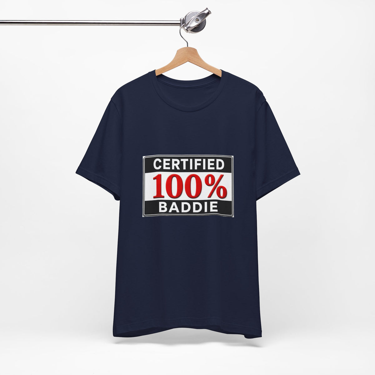 Certified 100% Baddie T-Shirt