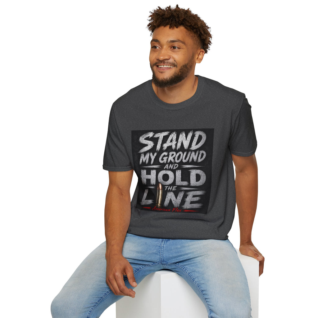 Stand My Ground and Hold the Line T‑Shirt