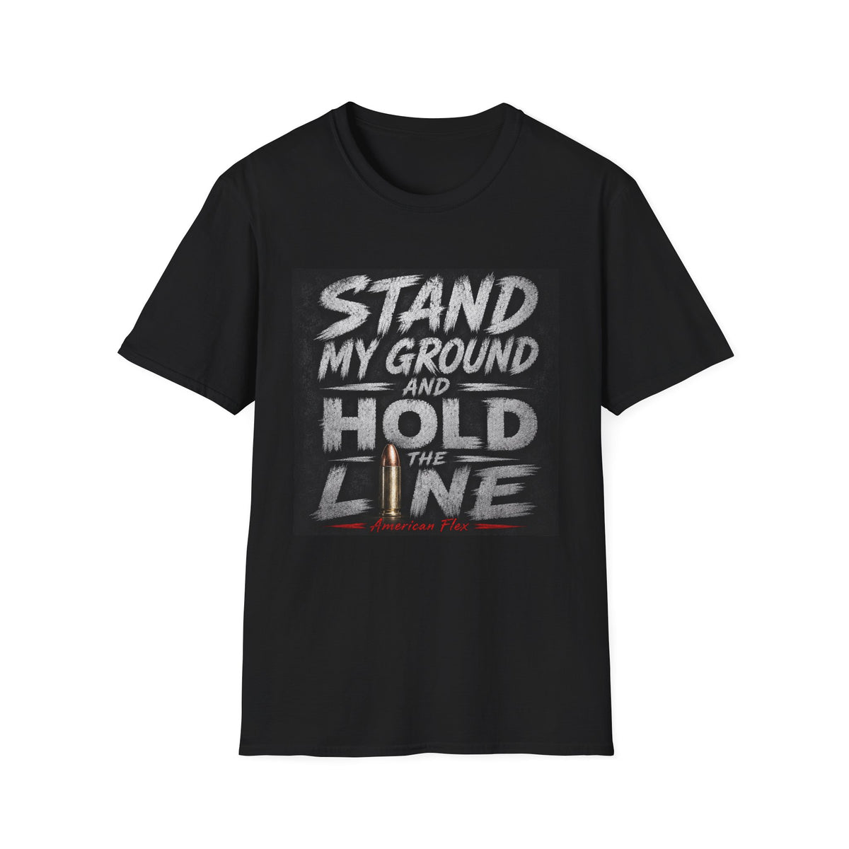 Stand My Ground and Hold the Line T‑Shirt