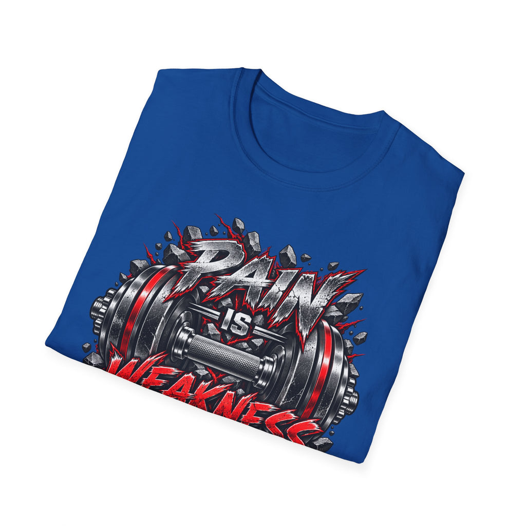 Pain Is Weakness Leaving The Body Gym T-Shirt