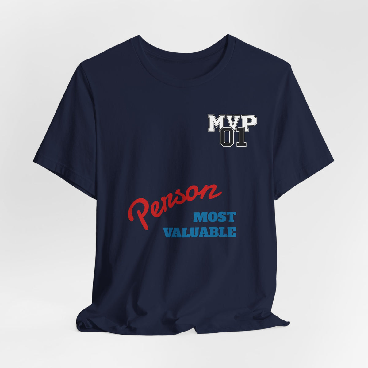 MVP 01 “Most Valuable Person” Tee