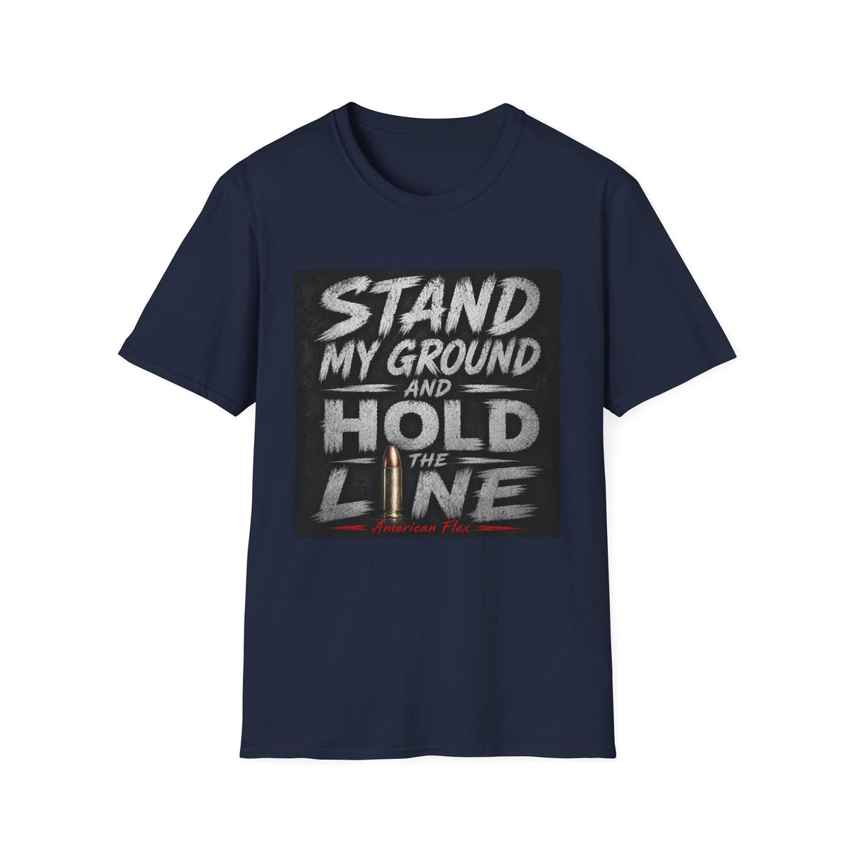 Stand My Ground and Hold the Line T‑Shirt