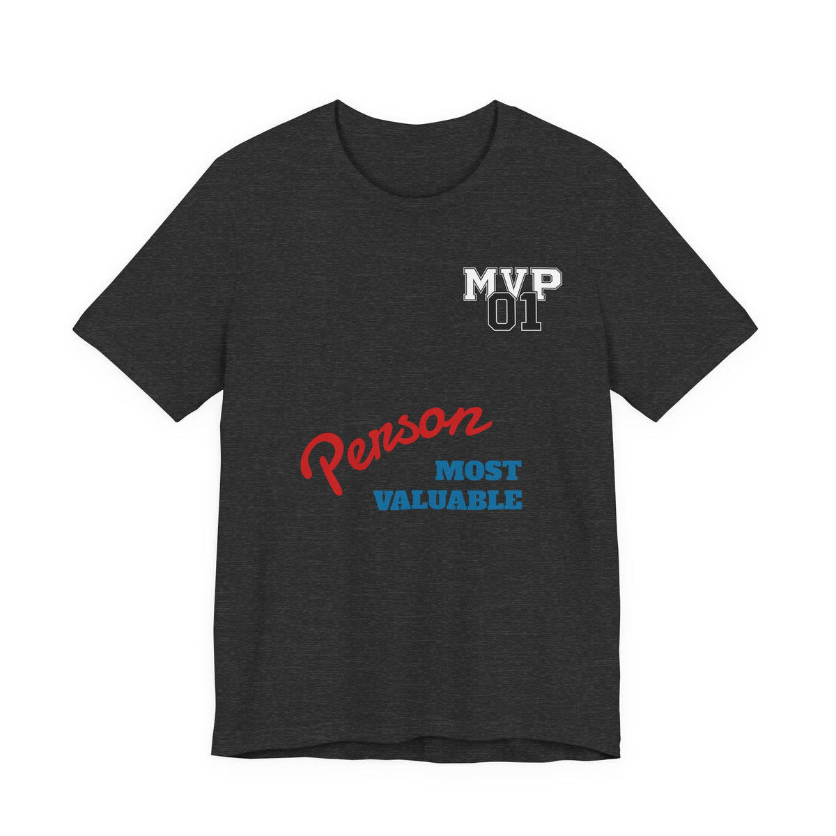 MVP 01 “Most Valuable Person” Tee
