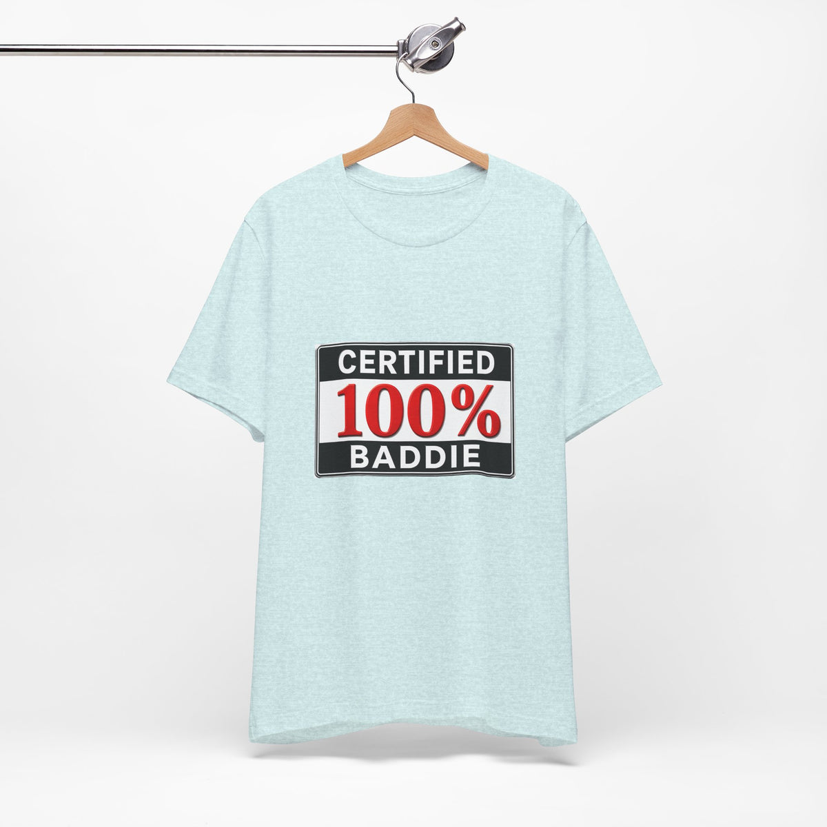 Certified 100% Baddie T-Shirt