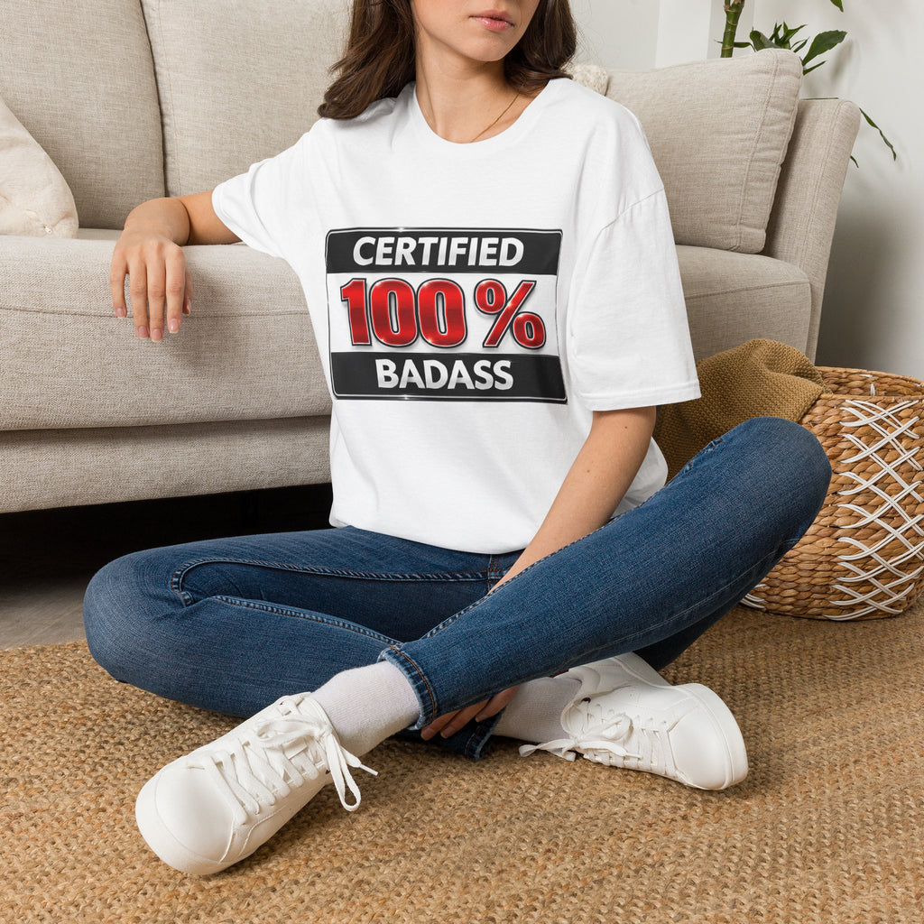 Certified 100% Badass T-Shirt