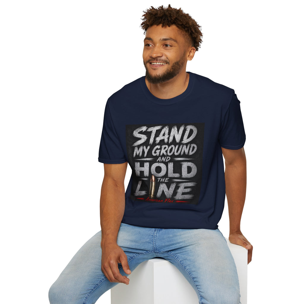 Stand My Ground and Hold the Line T‑Shirt