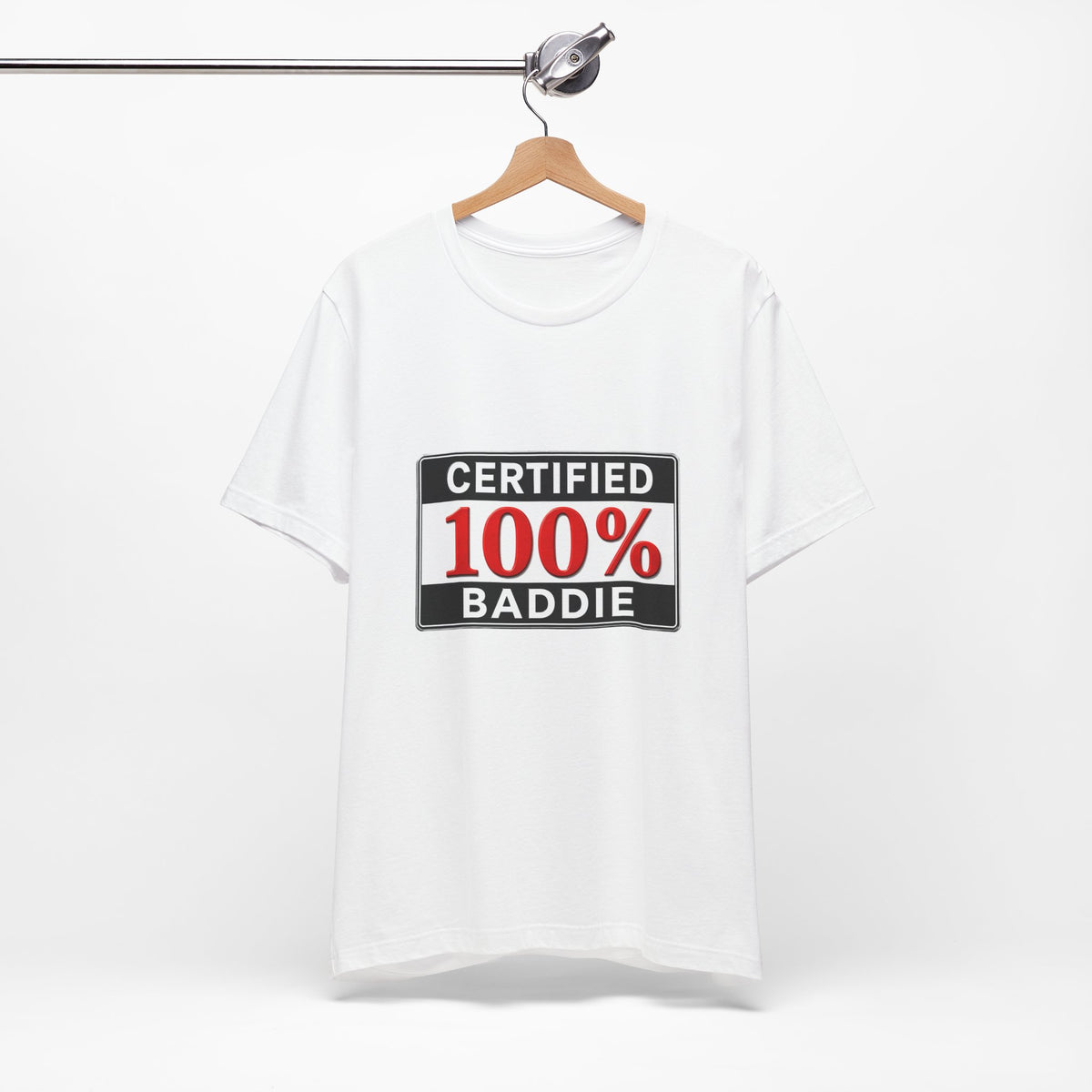 Certified 100% Baddie T-Shirt