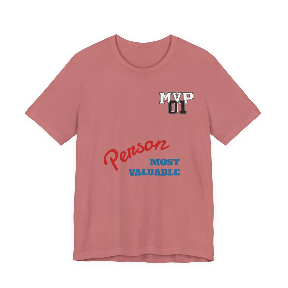 MVP 01 “Most Valuable Person” Tee