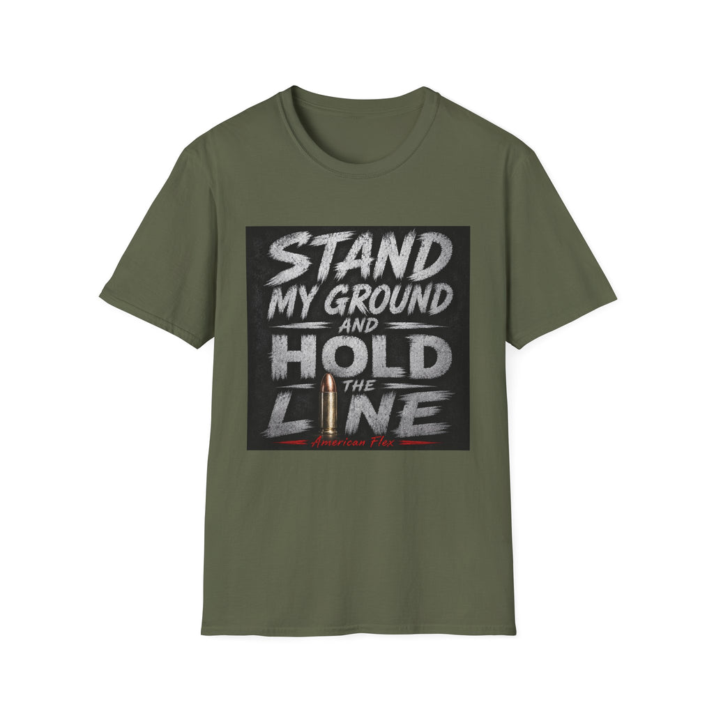 Stand My Ground and Hold the Line T‑Shirt