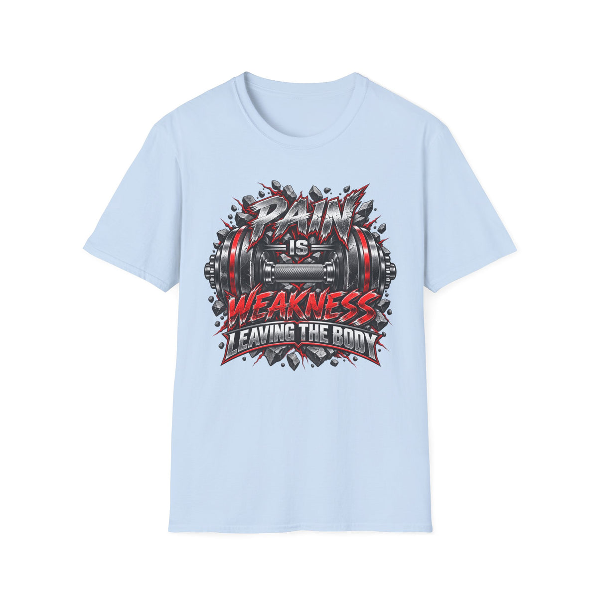 Pain Is Weakness Leaving The Body Gym T-Shirt