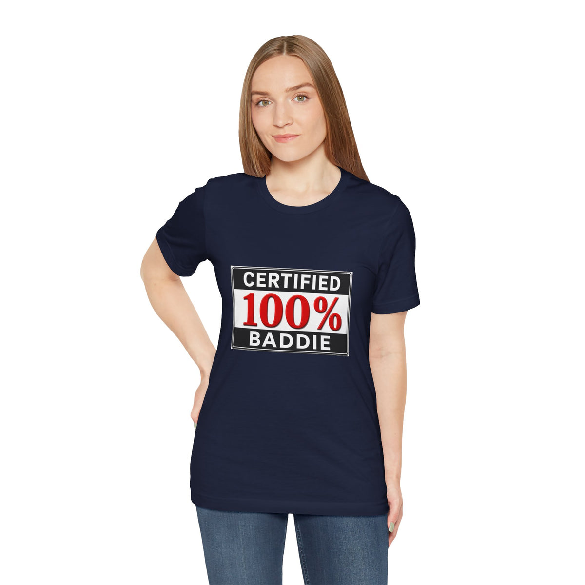 Certified 100% Baddie T-Shirt