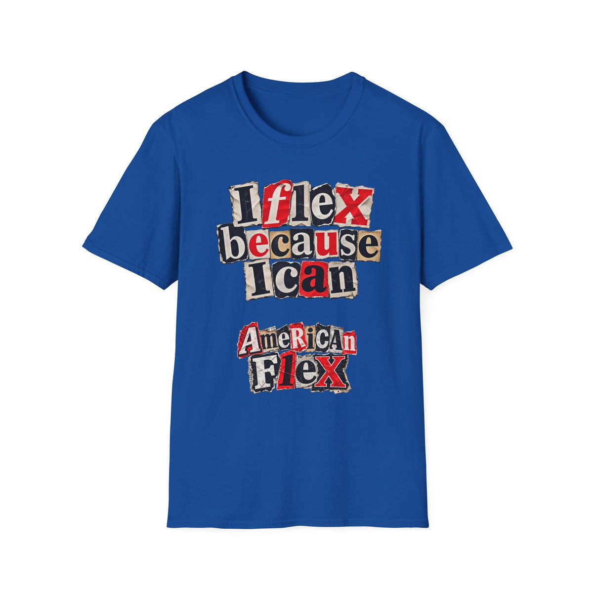 "I Flex Because I Can" American Flex Graphic Tee