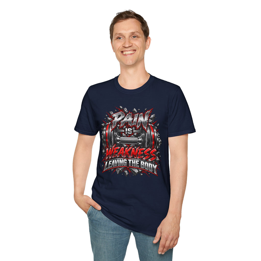 Pain Is Weakness Leaving The Body Gym T-Shirt