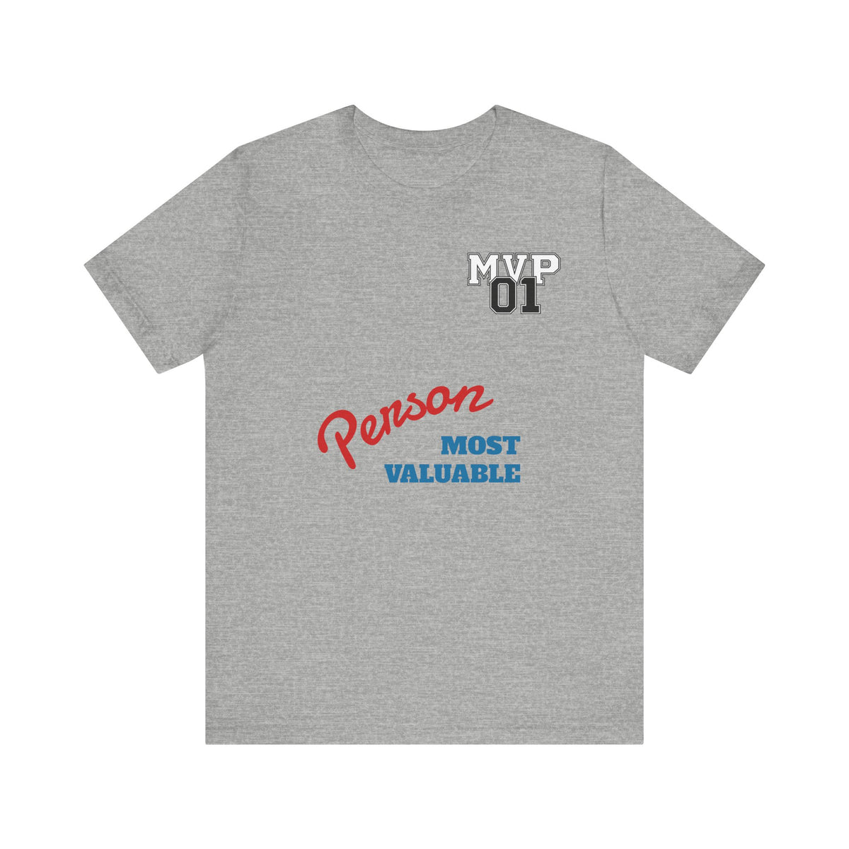 MVP 01 “Most Valuable Person” Tee