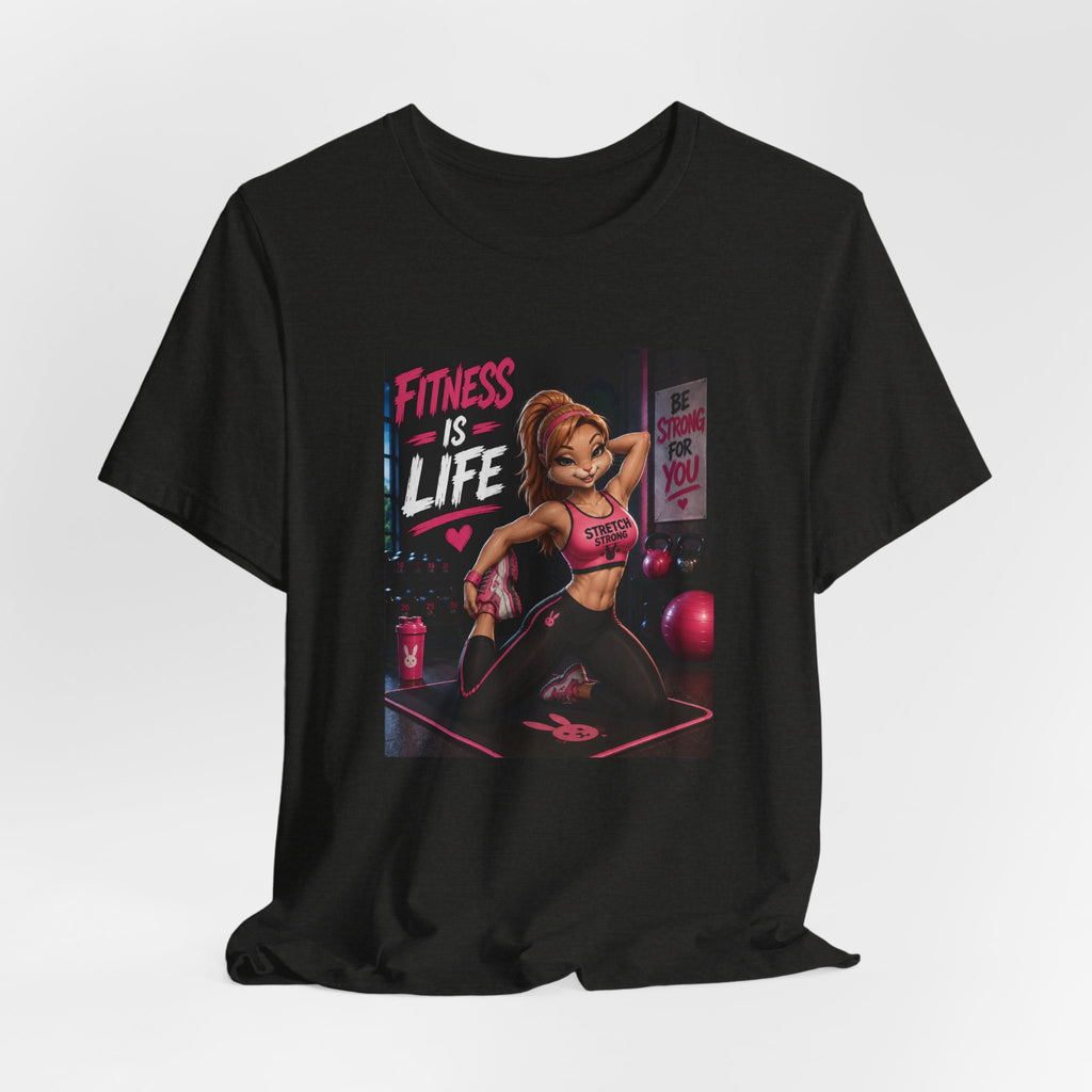 Fitness Is Life Tee — Motivational Gym Workout T-Shirt for Women