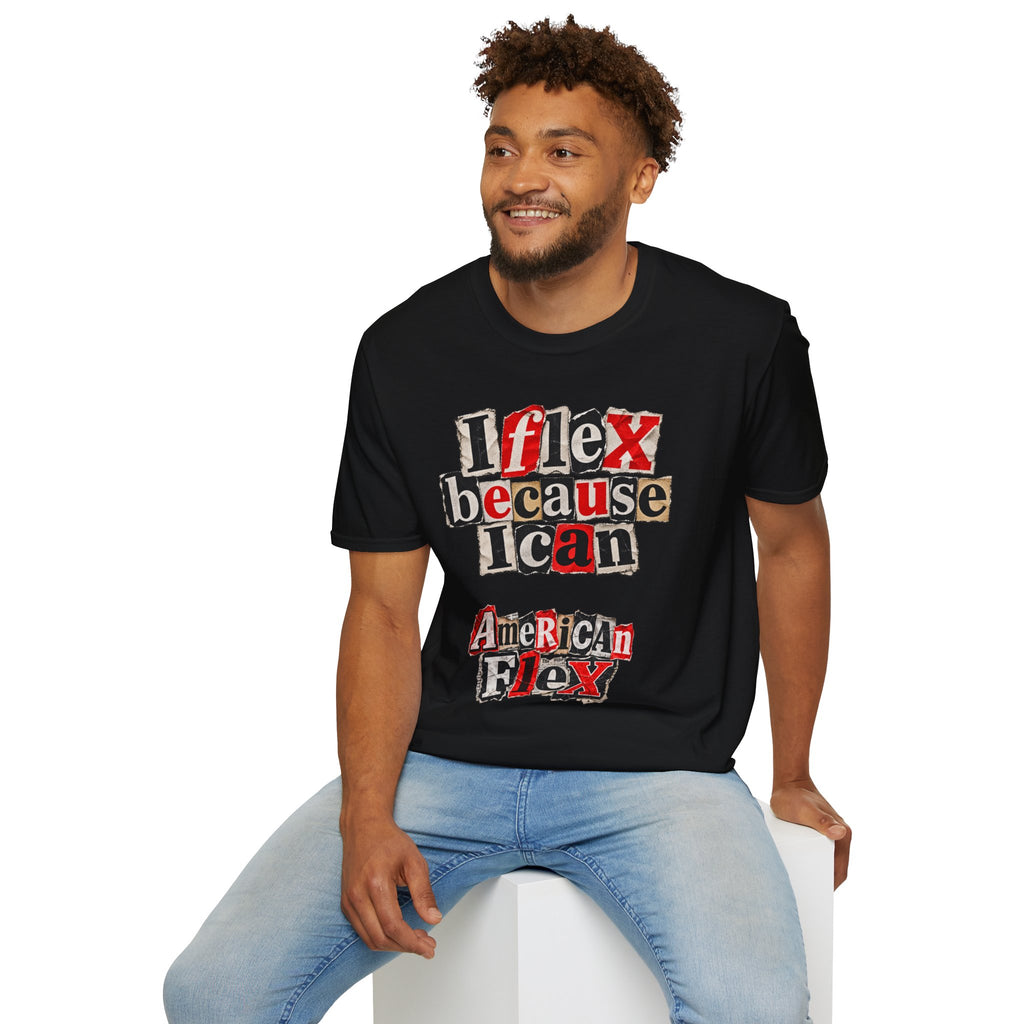 "I Flex Because I Can" American Flex Graphic Tee
