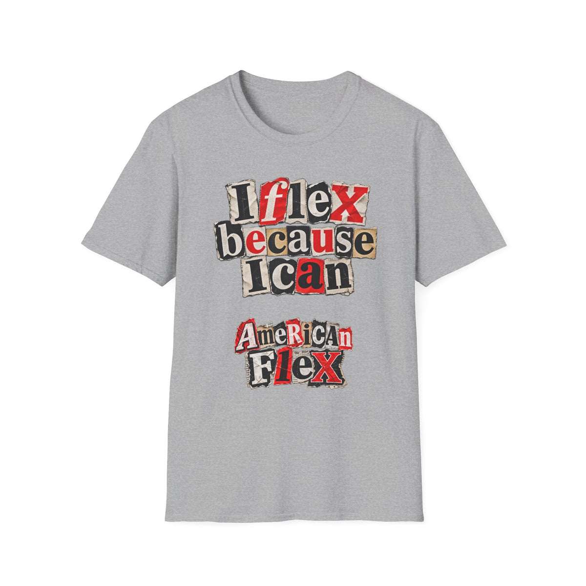 "I Flex Because I Can" American Flex Graphic Tee