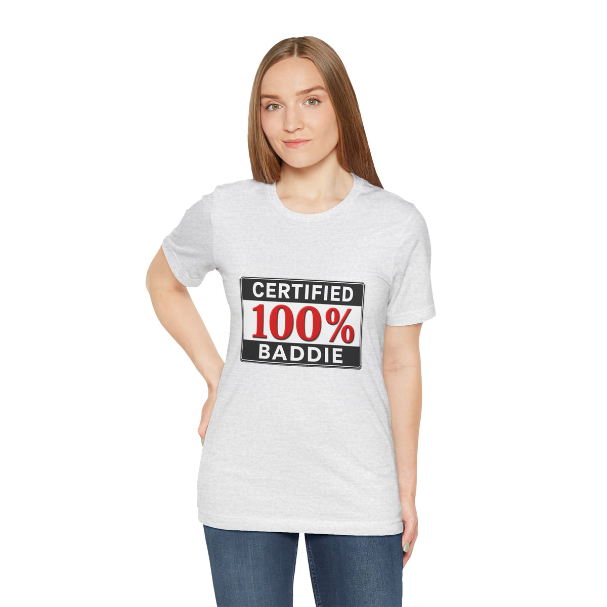 Certified 100% Baddie T-Shirt
