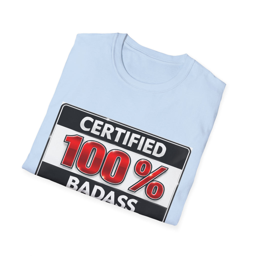Certified 100% Badass T-Shirt