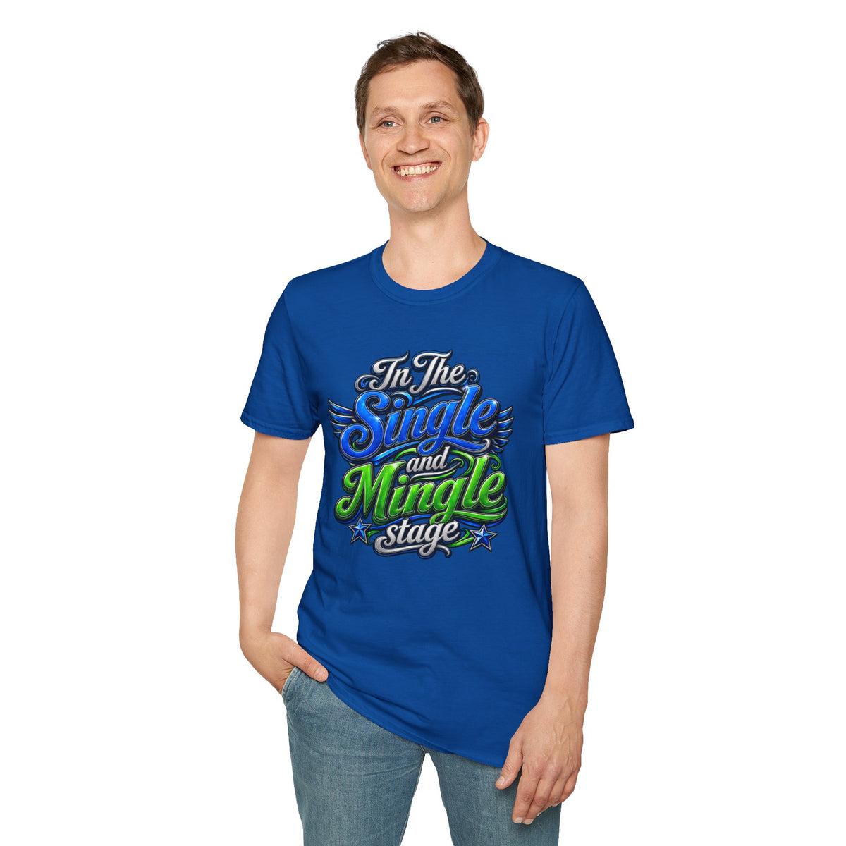 "In The Single and Mingle Stage" T-Shirt — Fun Party Tee