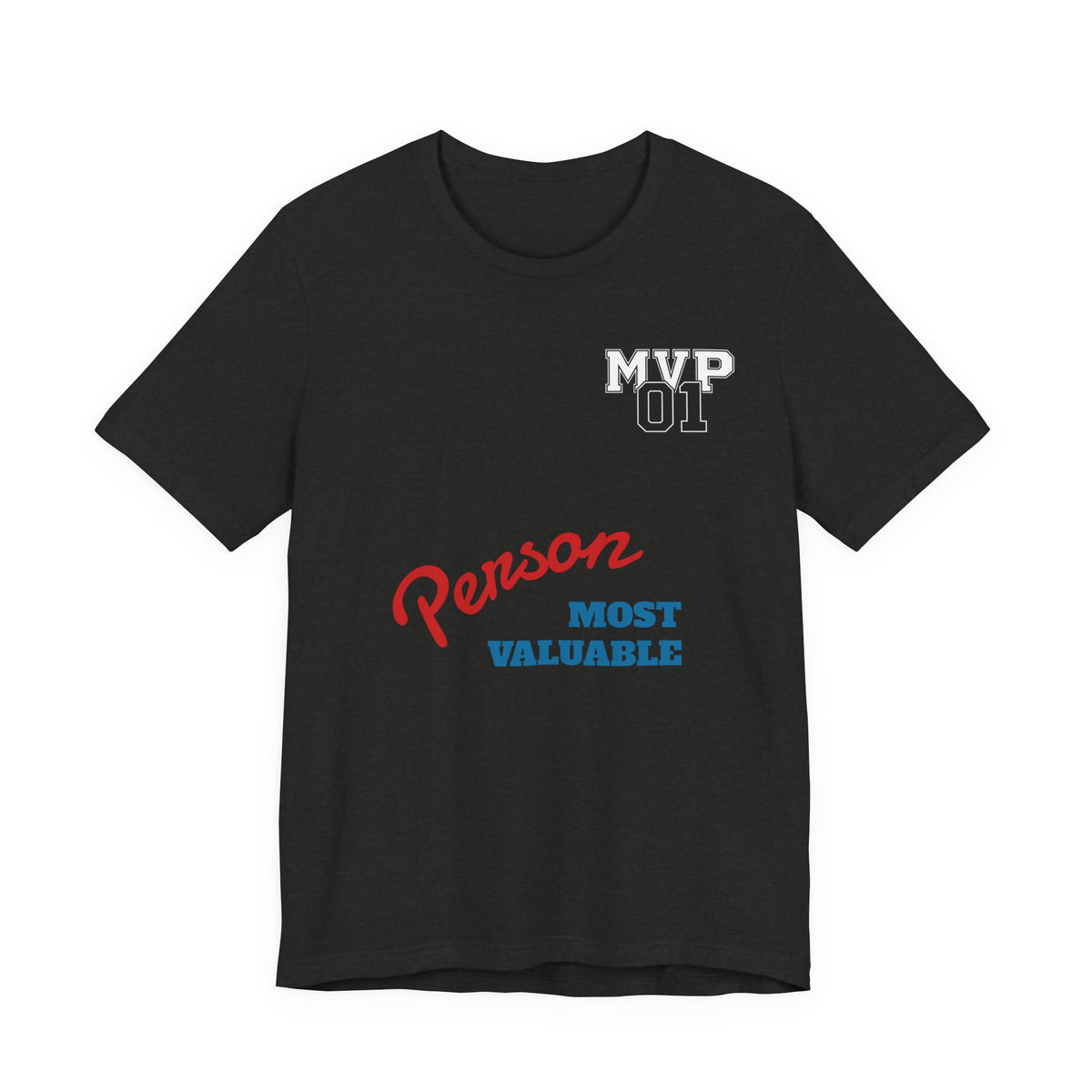 MVP 01 “Most Valuable Person” Tee