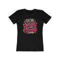 "In The Single And Mingle Stage" Women's Graphic T-Shirt