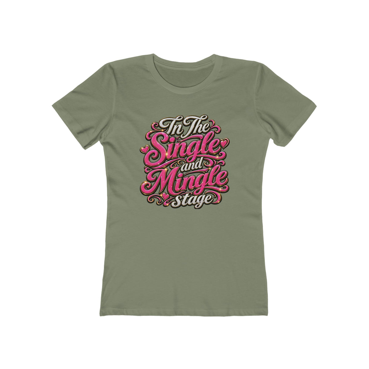 "In The Single And Mingle Stage" Women's Graphic T-Shirt