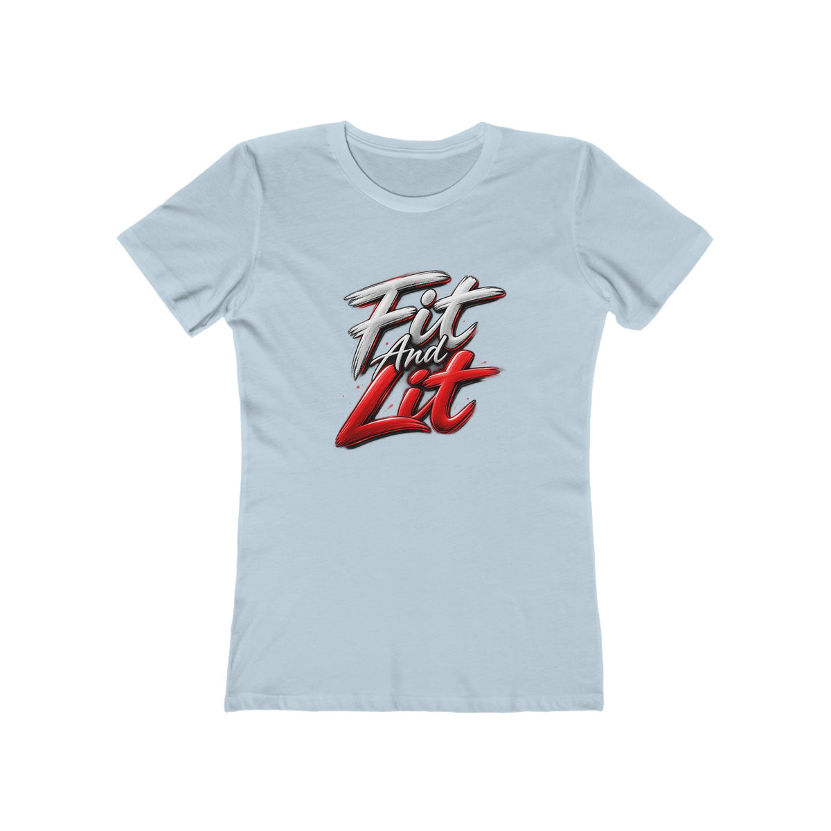 "Fit and Lit" Women’s Tee
