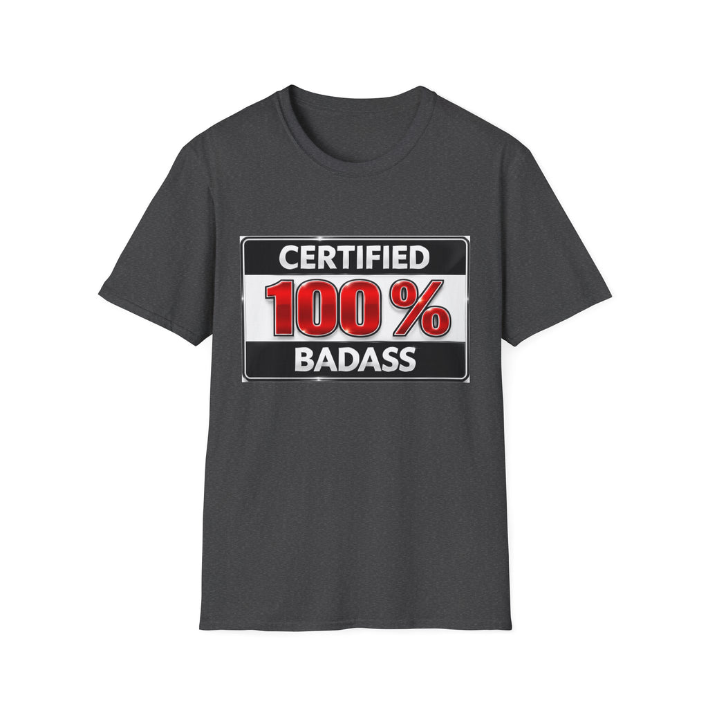 Certified 100% Badass T-Shirt