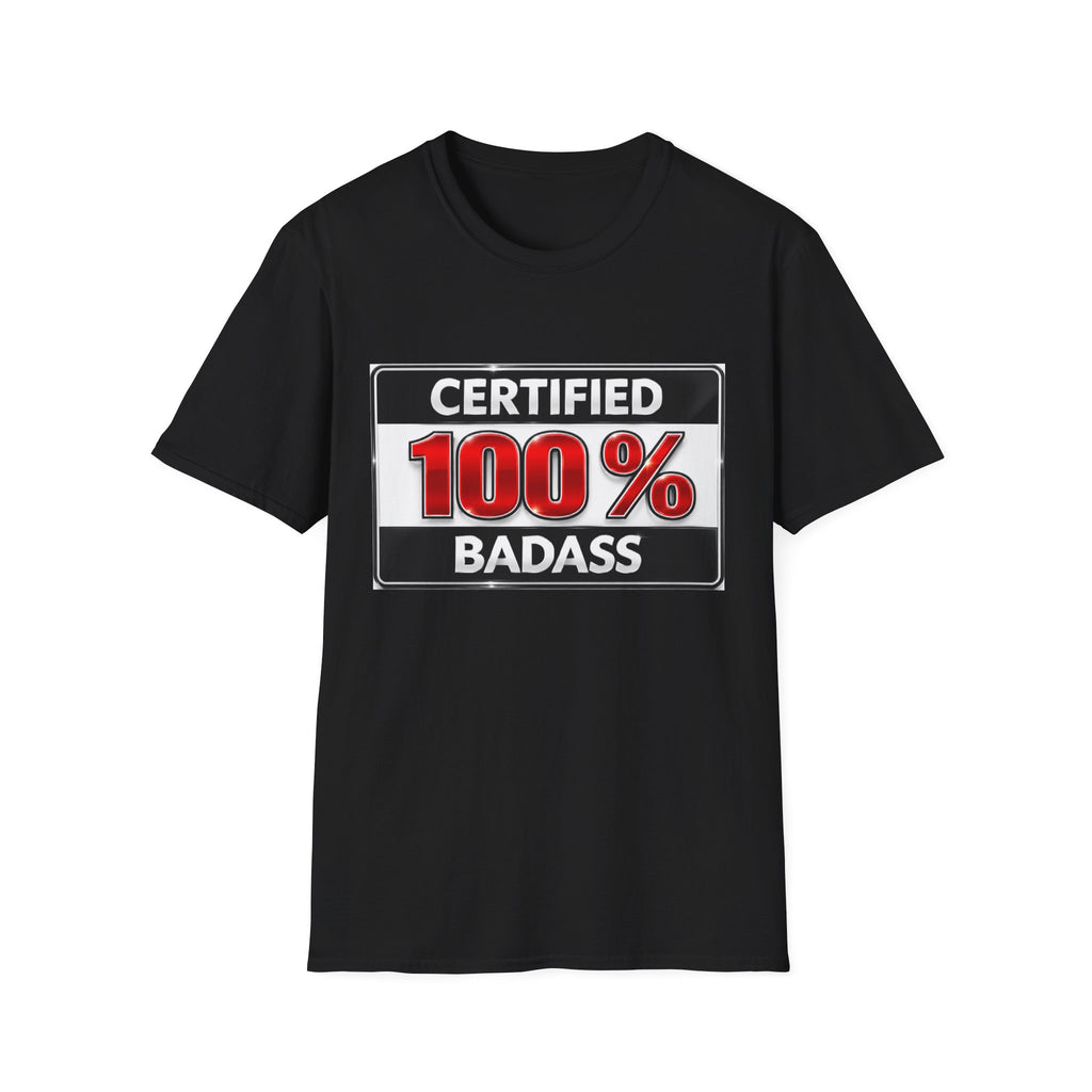 Certified 100% Badass T-Shirt