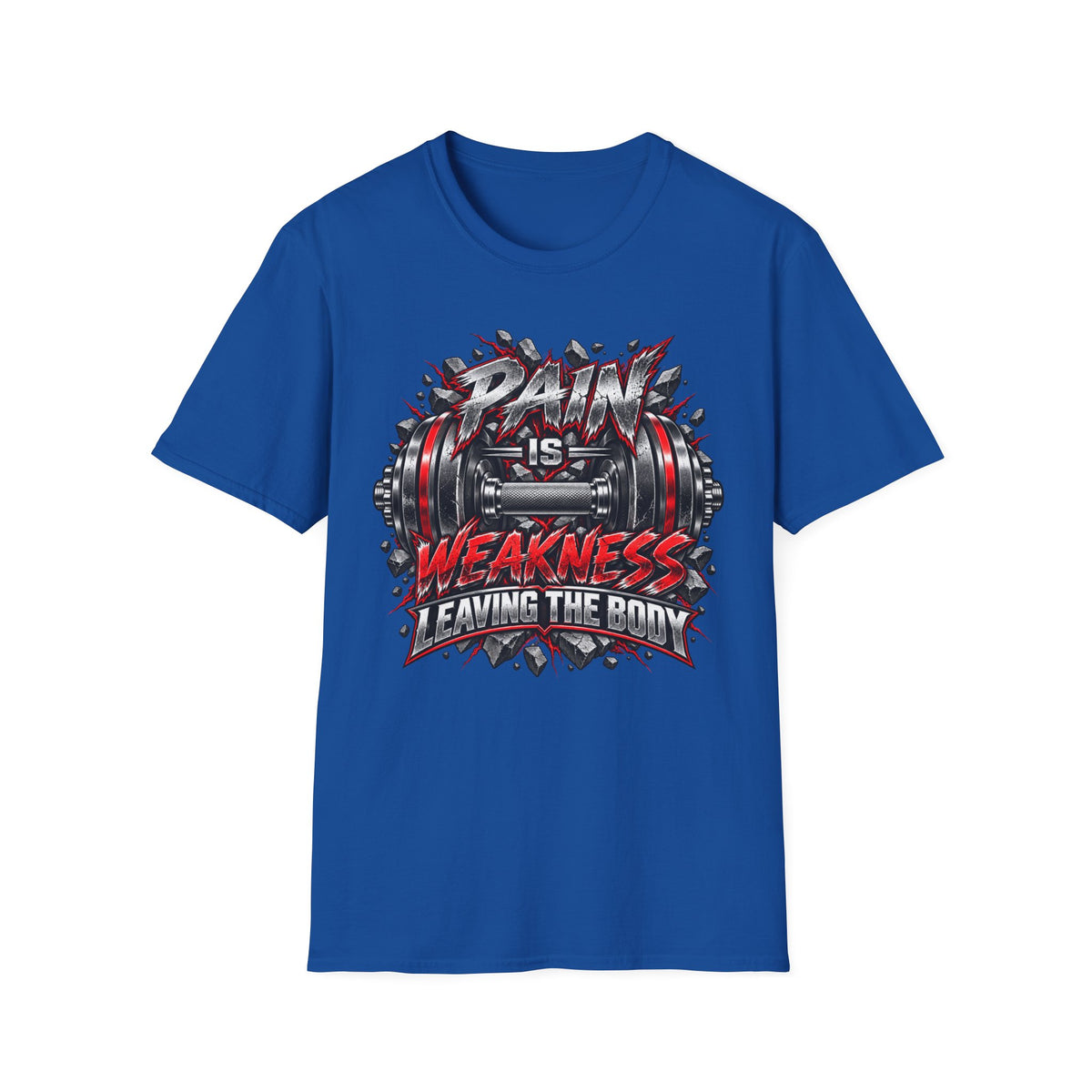 Pain Is Weakness Leaving The Body Gym T-Shirt
