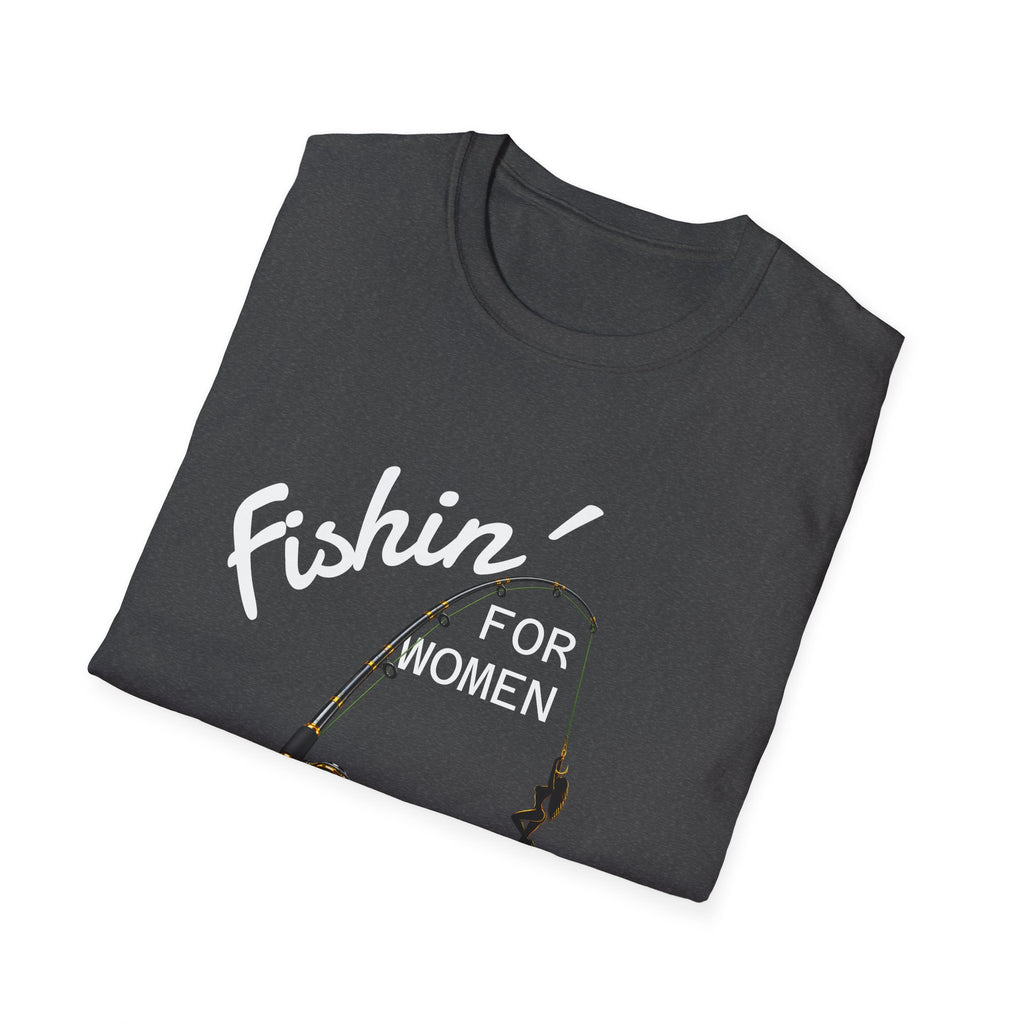 Fishin’ for Women - Mens T-Shirt