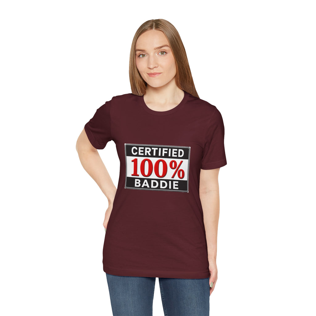 Certified 100% Baddie T-Shirt