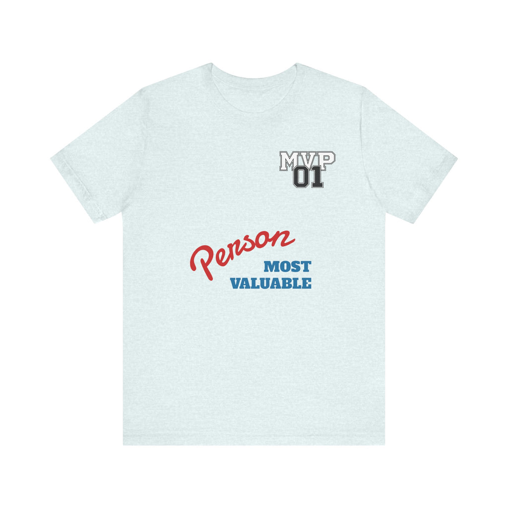 MVP 01 “Most Valuable Person” Tee