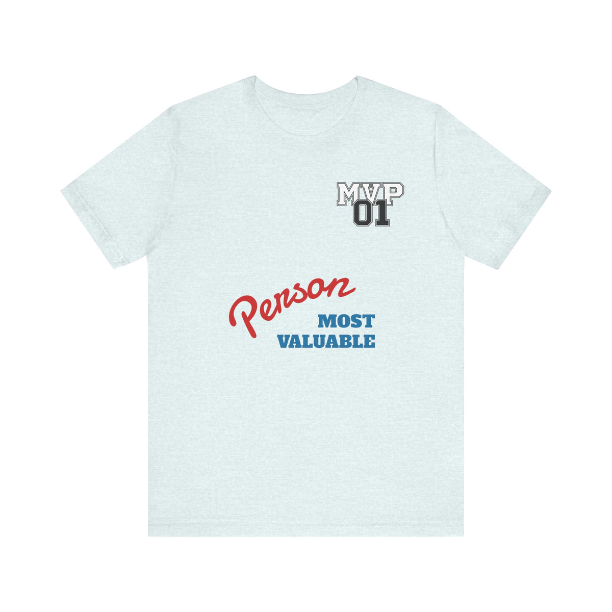 MVP 01 “Most Valuable Person” Tee