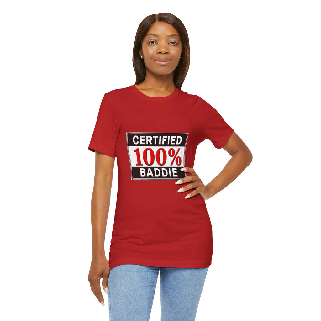 Certified 100% Baddie T-Shirt