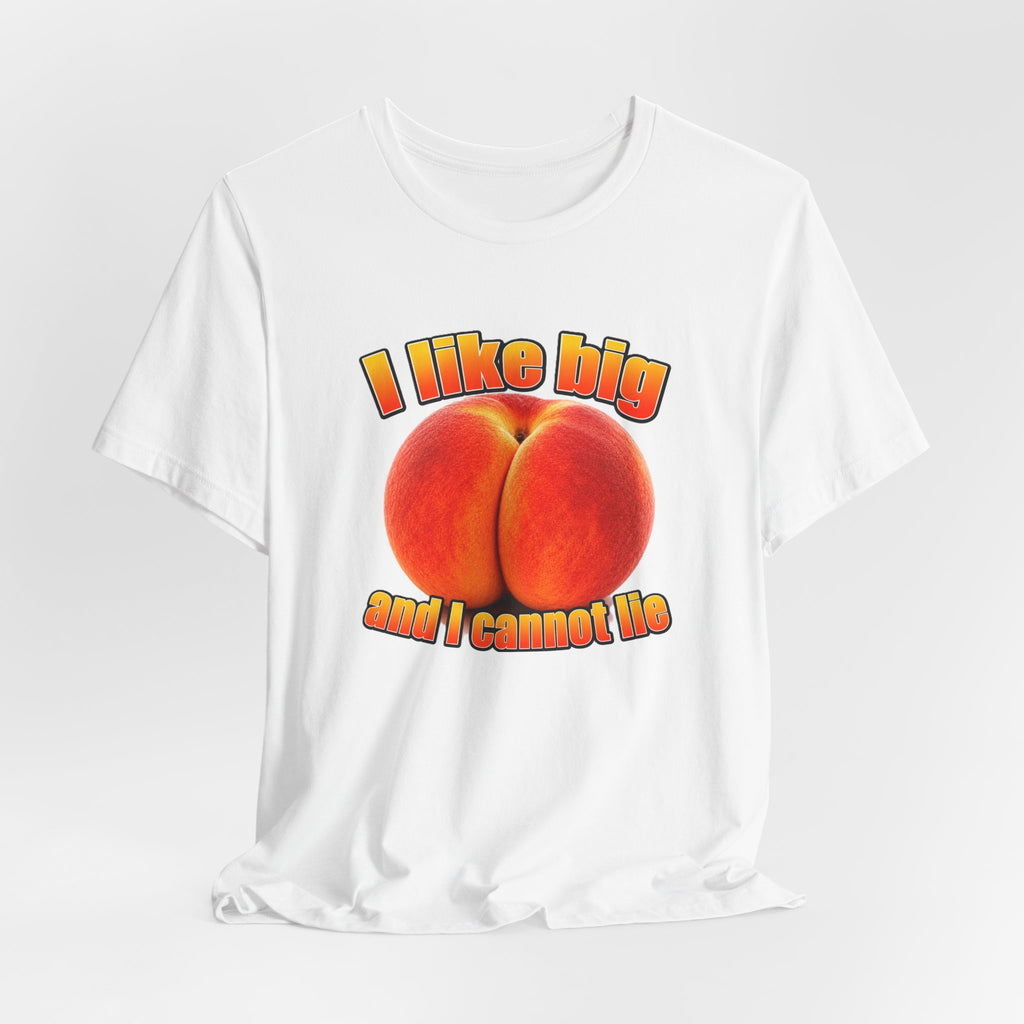 I Like Big  — Funny Peach Graphic T-Shirt