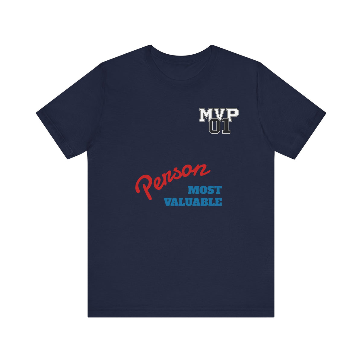 MVP 01 “Most Valuable Person” Tee