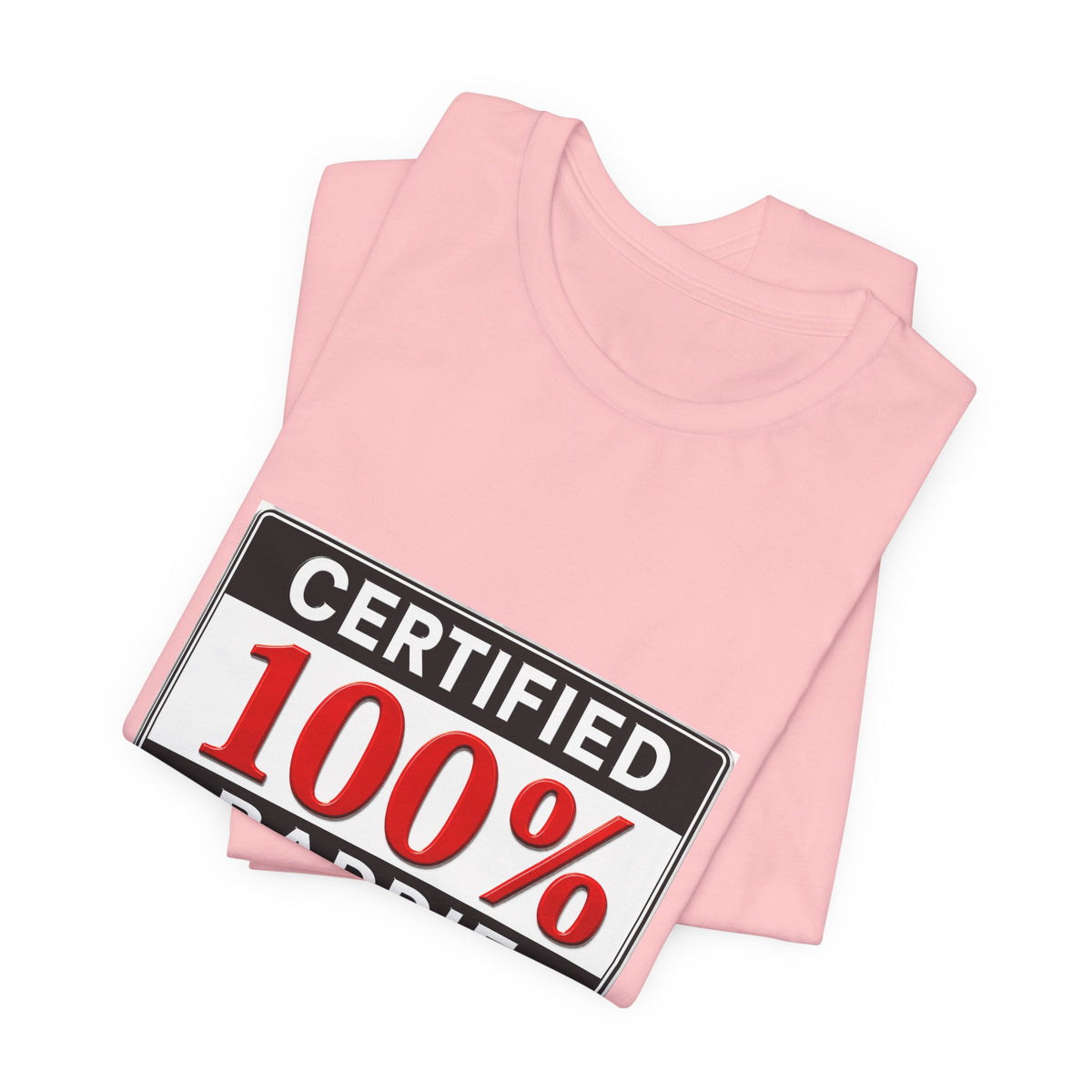 Certified 100% Baddie T-Shirt