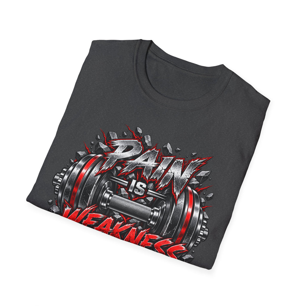 Pain Is Weakness Leaving The Body Gym T-Shirt