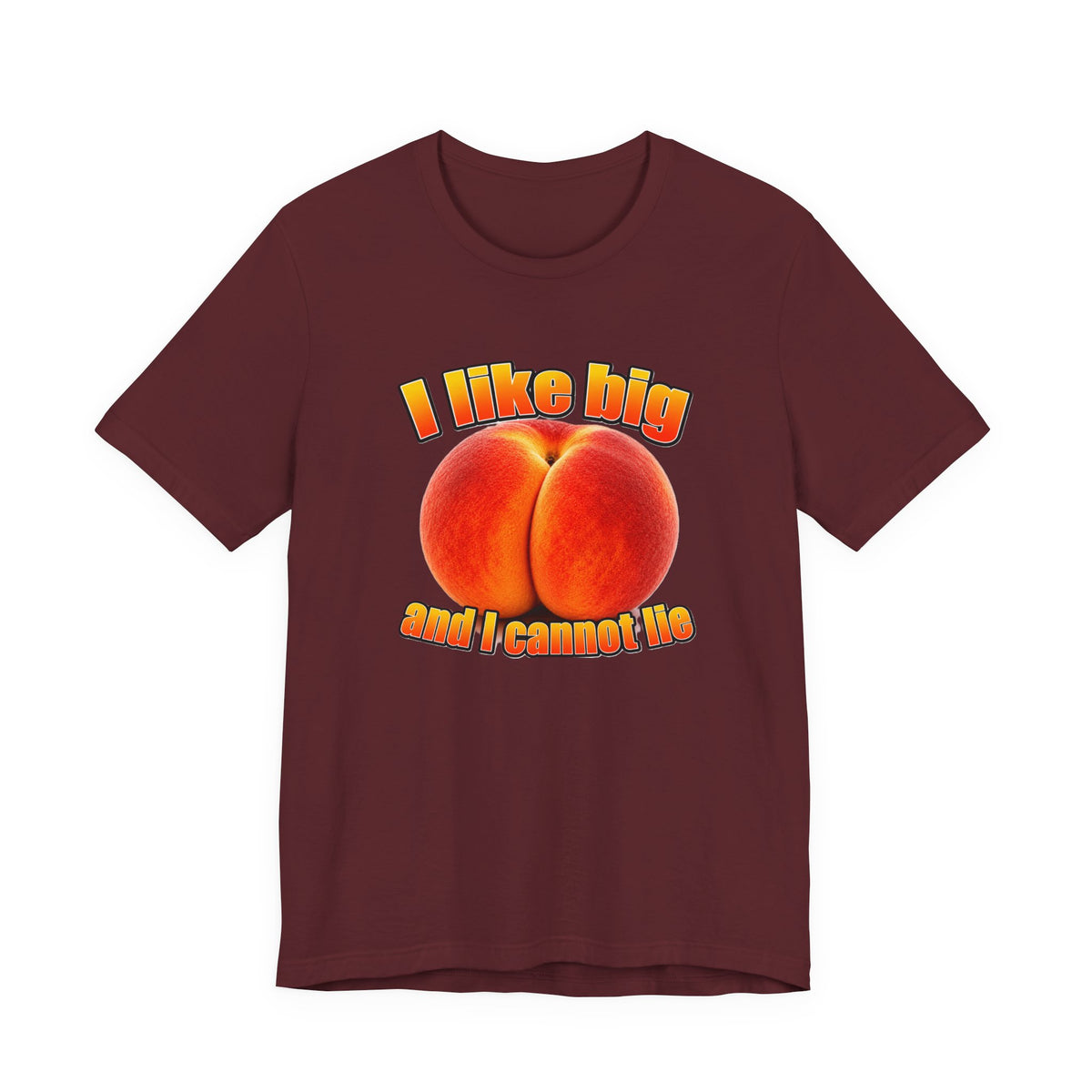 I Like Big  — Funny Peach Graphic T-Shirt