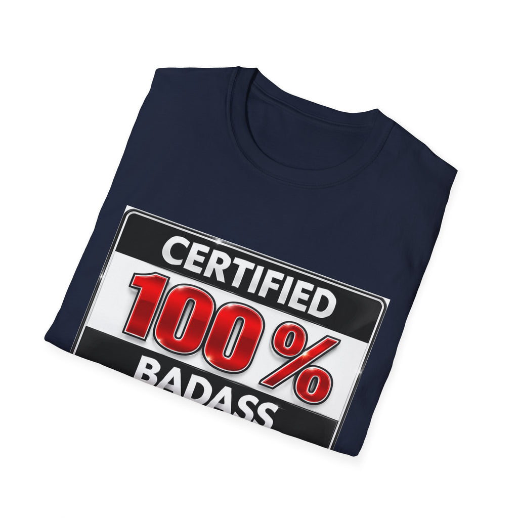 Certified 100% Badass T-Shirt