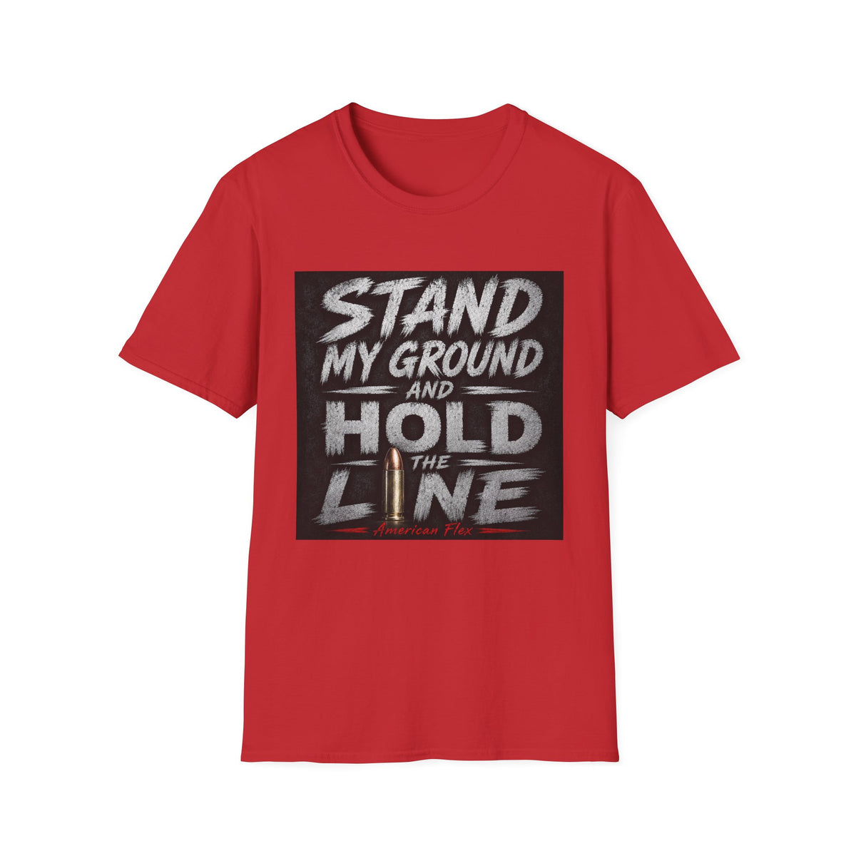 Stand My Ground and Hold the Line T‑Shirt