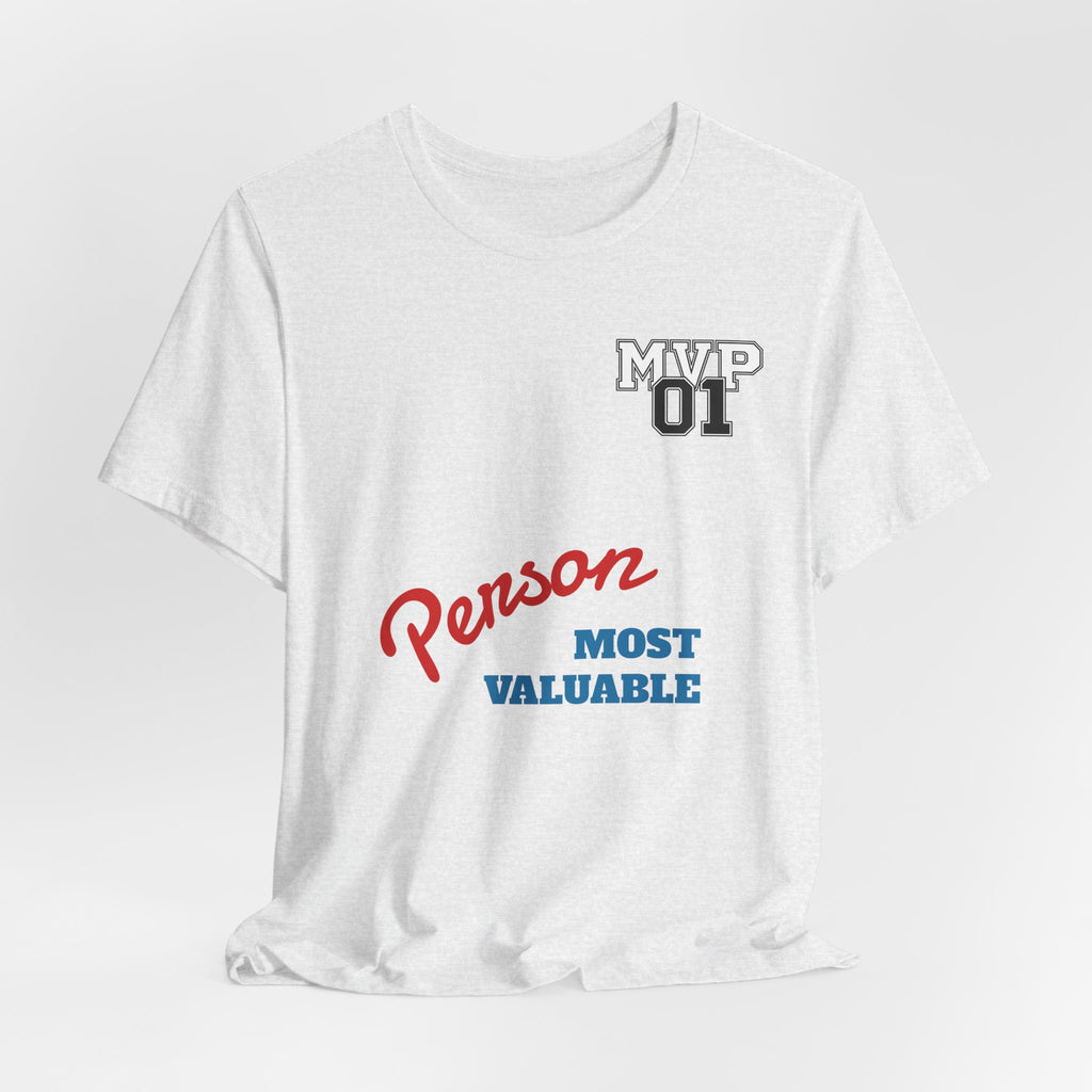 MVP 01 “Most Valuable Person” Tee