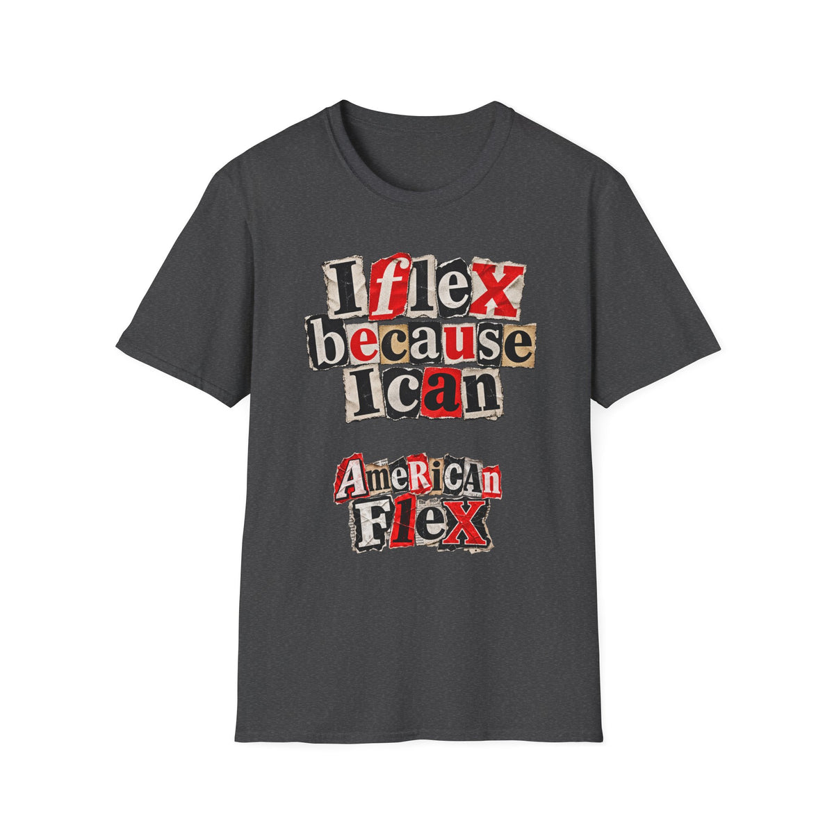 "I Flex Because I Can" American Flex Graphic Tee