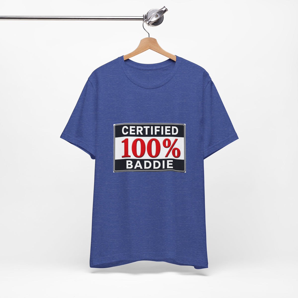 Certified 100% Baddie T-Shirt