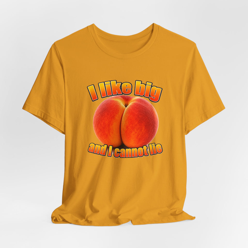 I Like Big  — Funny Peach Graphic T-Shirt