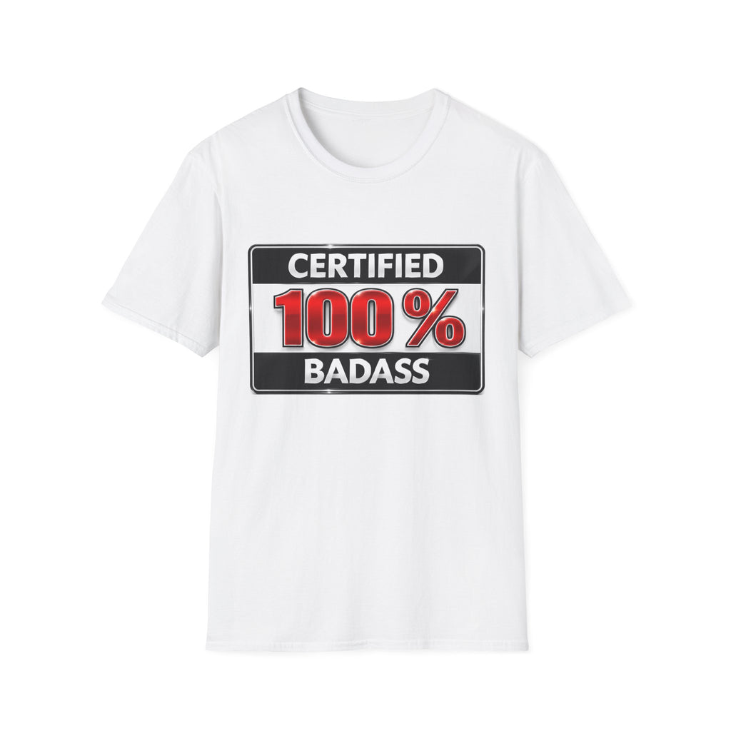 Certified 100% Badass T-Shirt
